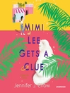 Cover image for Mimi Lee Gets a Clue